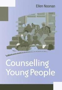 bokomslag Counselling Young People