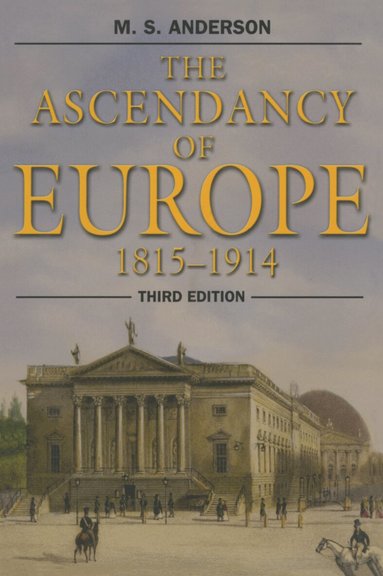 M.S. Anderson - Ascendancy of Europe, Inbunden