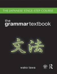 bokomslag Japanese Stage-Step Course: Grammar Textbook