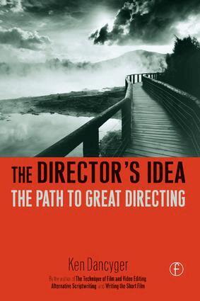 Ken Dancyger - Director's Idea, Inbunden