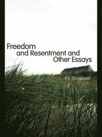 bokomslag Freedom and Resentment and Other Essays