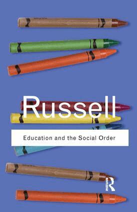 Bertrand Russell - Education and the Social Order, Inbunden