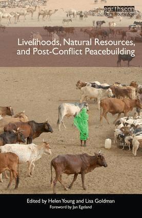 Helen Young, Lisa Goldman - Livelihoods, Natural Resources, and Post-Conflict Peacebuilding, Inbunden