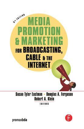 Media Promotion & Marketing for Broadcasting, Cable & the Internet