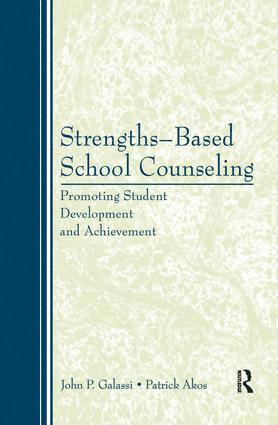 John P. Galassi, Patrick Akos, JohnP. Galassi - Strengths-Based School Counseling, Inbunden