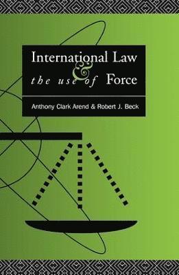 International Law and the Use of Force 1