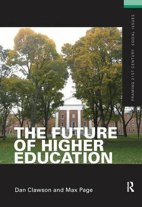 Dan Clawson, Max Page - Future of Higher Education, Inbunden
