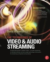 bokomslag The Technology of Video and Audio Streaming