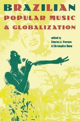 bokomslag Brazilian Popular Music and Globalization