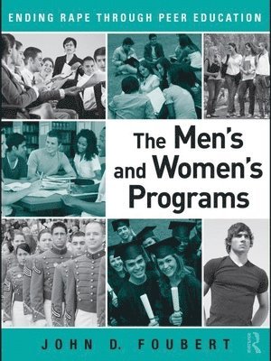 bokomslag The Men's and Women's Programs: Ending Rape through Peer Education