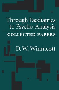 bokomslag Through Pediatrics to Psychoanalysis