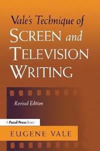 bokomslag Vale's Technique of Screen and Television Writing