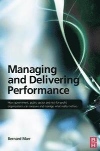 bokomslag Managing and Delivering Performance