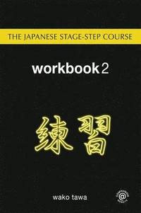 bokomslag The Japanese Stage-Step Course: Workbook 2