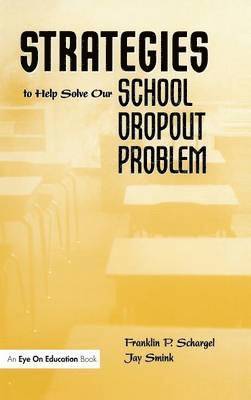 Strategies to Help Solve Our School Dropout Problem 1
