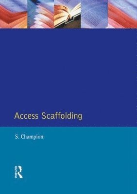 Stewart Champion - Access Scaffolding, Inbunden