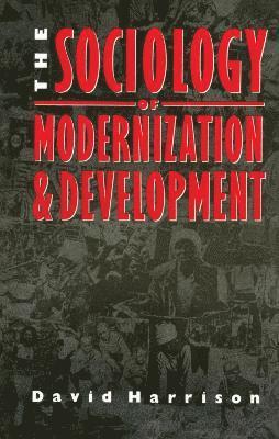 bokomslag The Sociology of Modernization and Development