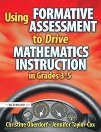 bokomslag Using Formative Assessment to Drive Mathematics Instruction in Grades 3-5