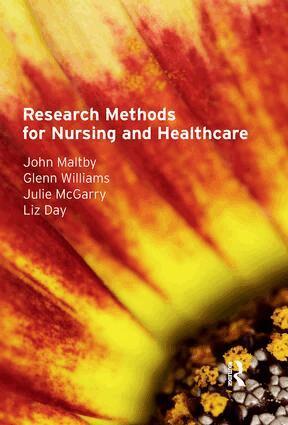 John Maltby, Glenn Williams, Julie Mcgarry, Liz Day - Research Methods for Nursing and Healthcare, Inbunden