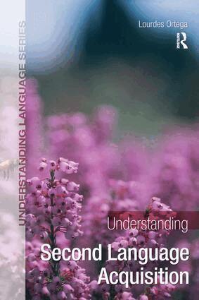 Lourdes Ortega - Understanding Second Language Acquisition, Inbunden