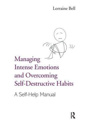 Managing Intense Emotions and Overcoming Self-Destructive Habits 1