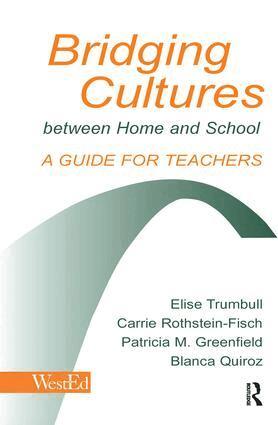 Elise Trumbull, Carrie Rothstein-Fisch, Patricia M. Greenfield, Blanca Quiroz - Bridging Cultures Between Home and School, Inbunden