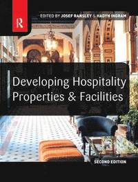 bokomslag Developing Hospitality Properties and Facilities