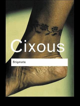 Hélène Cixous - Stigmata, Inbunden