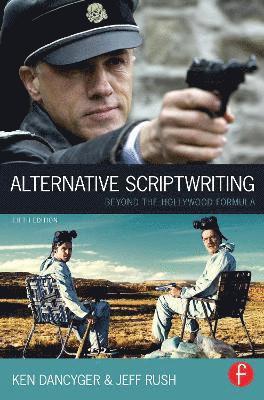 bokomslag Alternative Scriptwriting: Beyond the Hollywood Formula