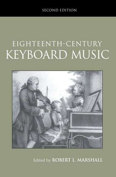 Robert Marshall - Eighteenth-Century Keyboard Music, Inbunden