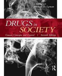 bokomslag Drugs in Society: Causes, Concepts, and Control