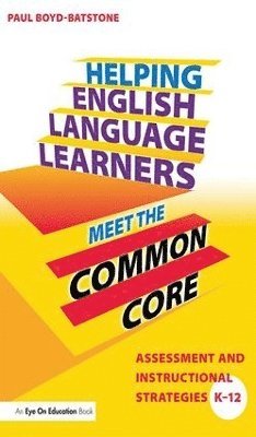 Helping English Language Learners Meet the Common Core 1