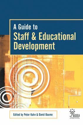 David Baume, Peter Kahn - Guide to Staff & Educational Development, Inbunden