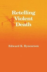 bokomslag Retelling Violent Death