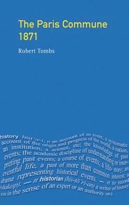 Robert Tombs - Paris Commune 1871, Inbunden