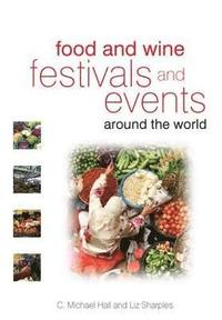 bokomslag Food and Wine Festivals and Events Around the World