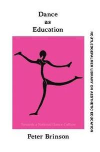 bokomslag Dance As Education