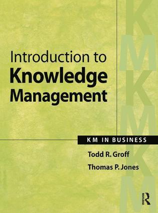 Todd Groff, Thomas Jones - Introduction to Knowledge Management, Inbunden
