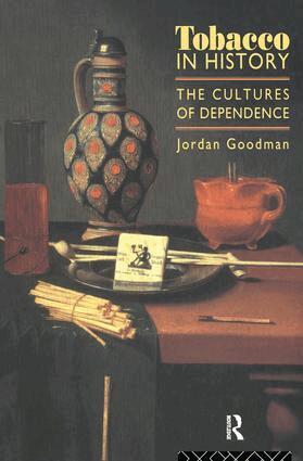 Jordan Goodman - Tobacco in History, Inbunden