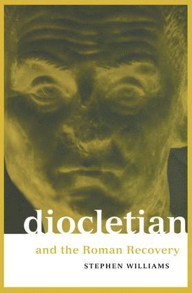 Stephen Williams - Diocletian and the Roman Recovery, Inbunden