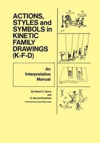 bokomslag Action, Styles, And Symbols In Kinetic Family Drawings Kfd