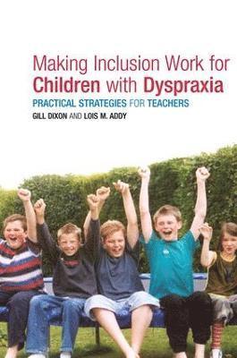 bokomslag Making Inclusion Work for Children with Dyspraxia