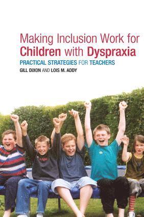 Making Inclusion Work for Children with Dyspraxia