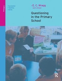 bokomslag Questioning in the Primary School