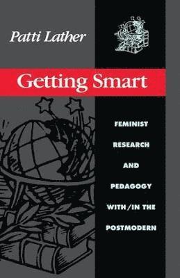 Patti Lather - Getting Smart, Inbunden
