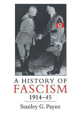 A History of Fascism, 1914-1945 1