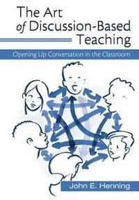 bokomslag The Art of Discussion-Based Teaching