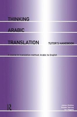 Thinking Arabic Translation: Tutor's Handbook 1