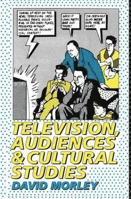 Television, Audiences and Cultural Studies 1