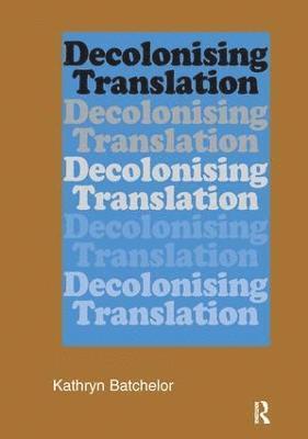 Decolonizing Translation 1